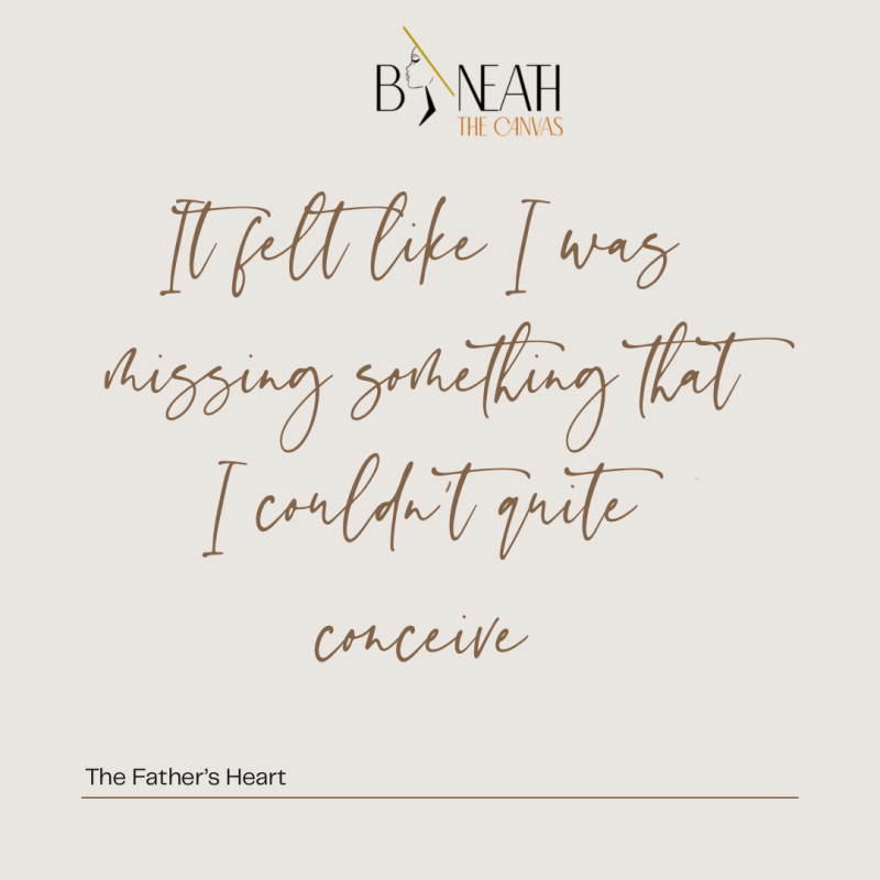 The Fathers Heart…something I couldn’t&nbsp;conceive